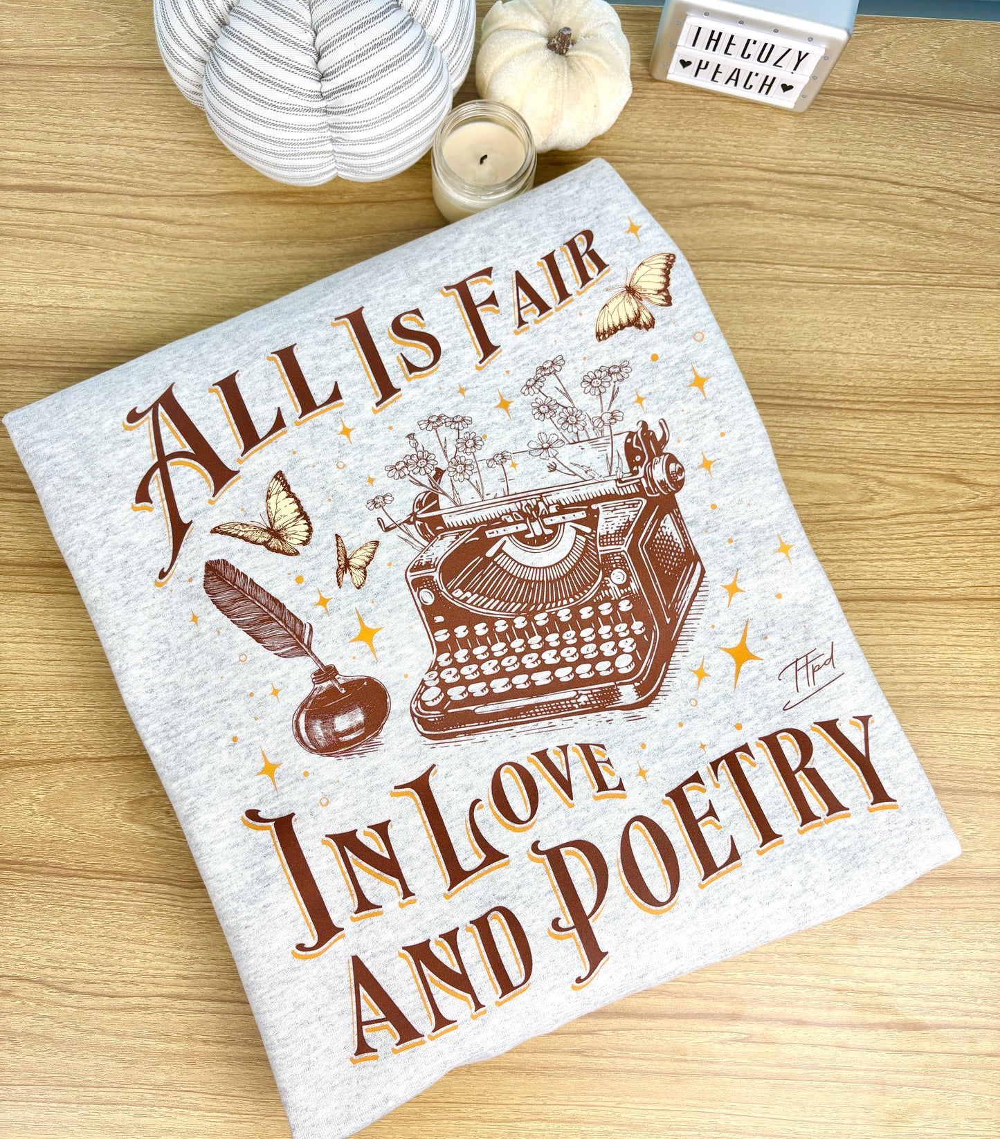 All Is Fair In Love And Poetry Shirt/Crewneck