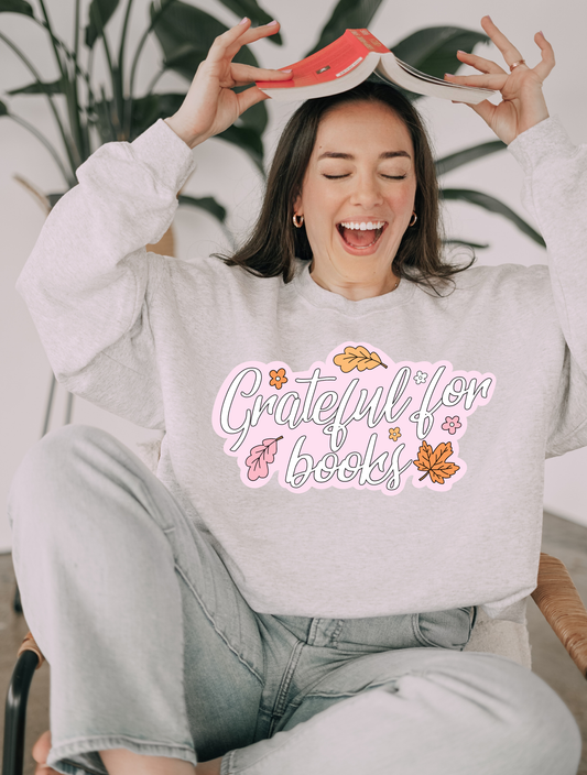 Grateful For Books - Shirt/Crewneck
