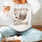 All Is Fair In Love And Poetry Shirt/Crewneck