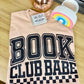Book Club Babe - Shirt/Crewneck
