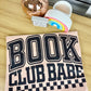 Book Club Babe - Shirt/Crewneck