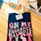 On My Husband's Naughty List - Shirt/Crewneck