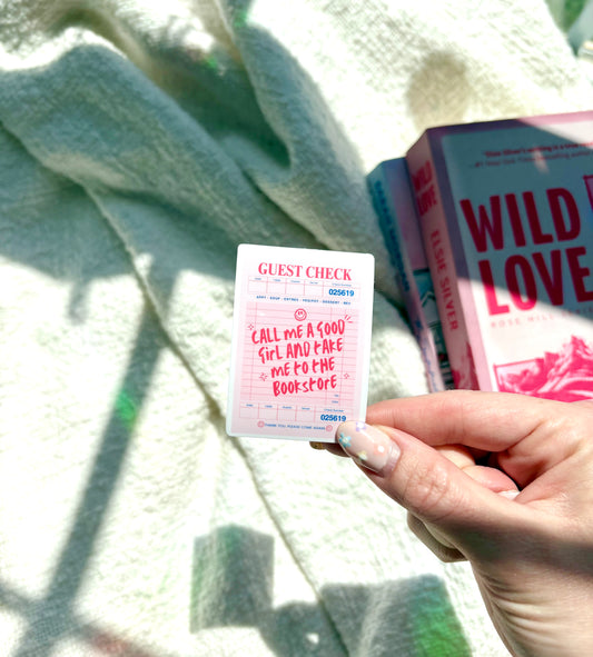 Call Me A Good Girl And Take Me To The Bookstore Sticker
