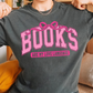 Books Are My Love Language - Shirt