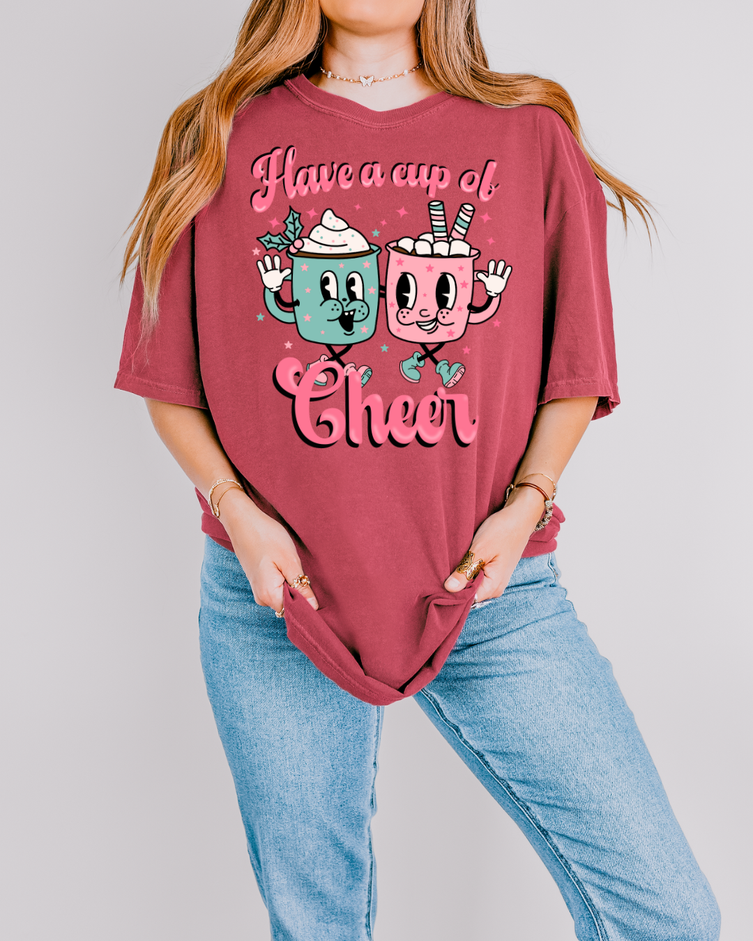 Have A Cup Of Cheer - Shirt