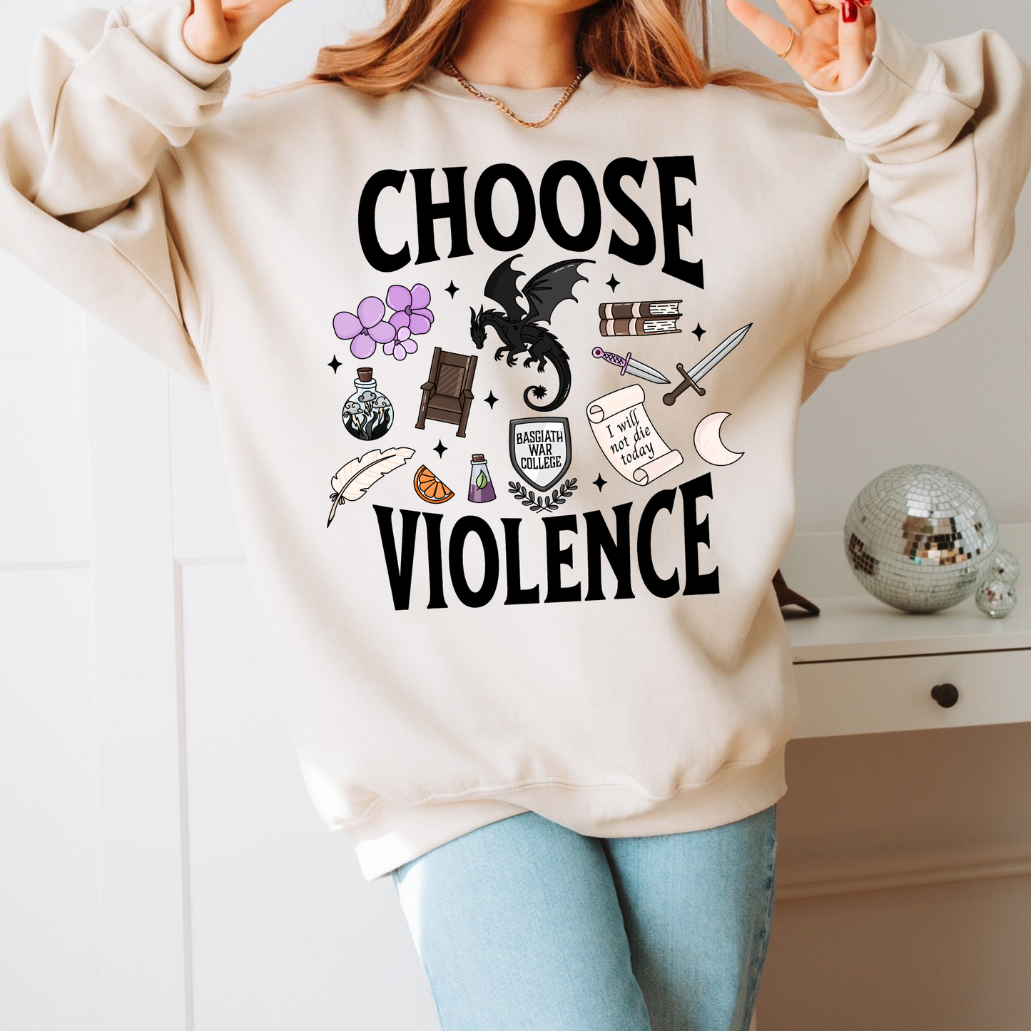 Choose Violence - Fourth Wing Inspired - Shirt/Crewneck