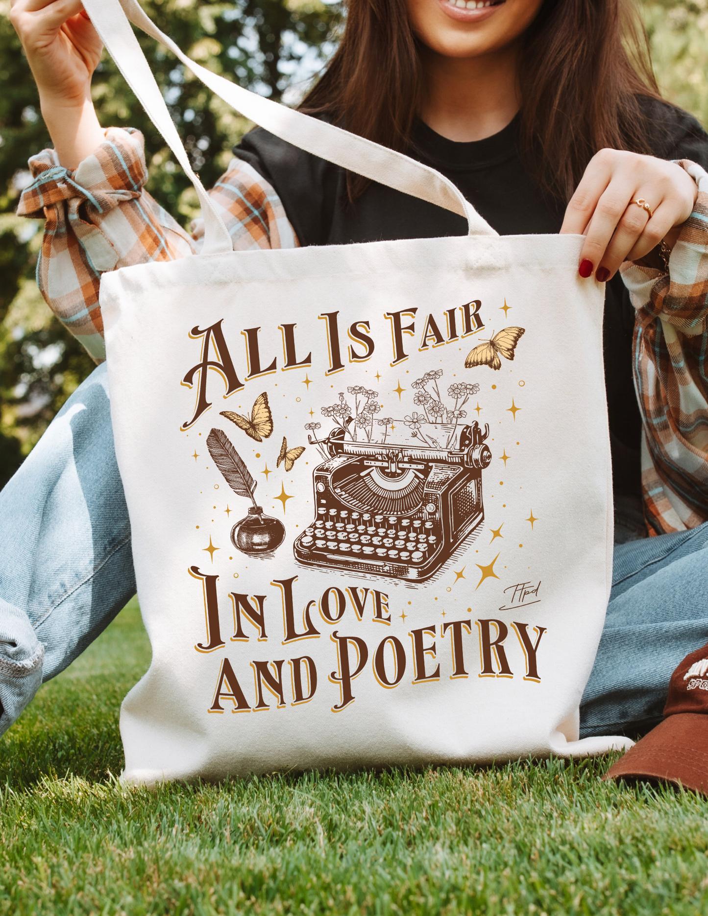 All Is Fair In Love And Poetry Tote